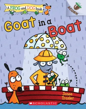 Acorn - A Frog and Dog Book #2 - Goat in a Boat